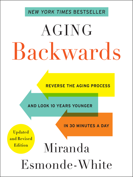 Title details for Aging Backwards by Miranda Esmonde-White - Available